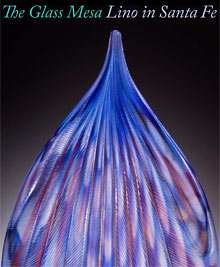 Click to view catalog: The Glass Mesa - Lino in Santa Fe